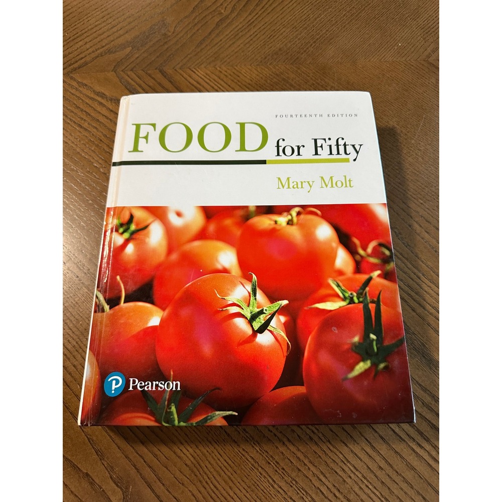 Food for Fifty 14th Edition Mary Molt Pearson Textbook Hardcover 9780134437187